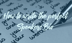 How to write your speakers bio