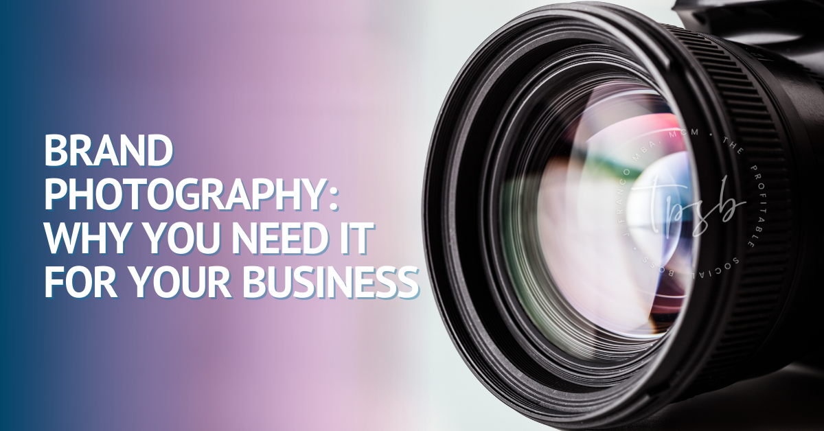 Brand Photography: Why You need it For Your Business