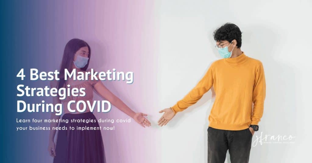 4 Best Marketing Strategies During COVID