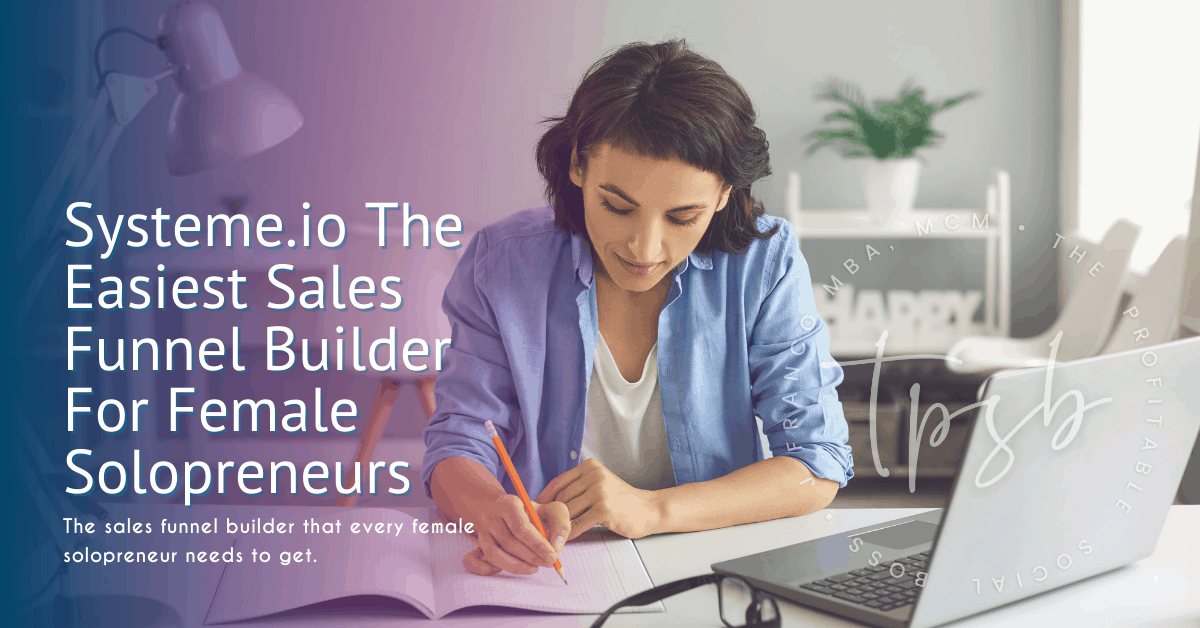 Systeme.io: The New #1 Sales Funnel Builder For Female Solopreneurs