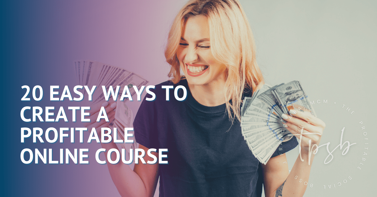 20 easy ways to create a profitable online course