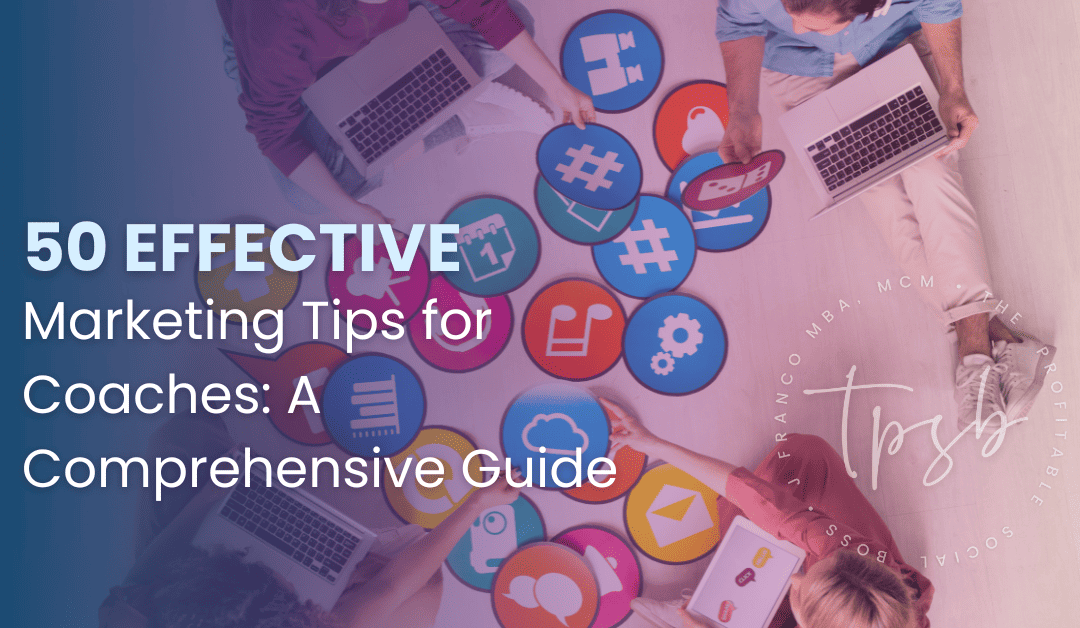 50 Effective marketing tips for coaches