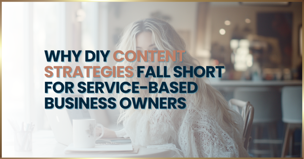 Content Strategies for Service Based Businesses